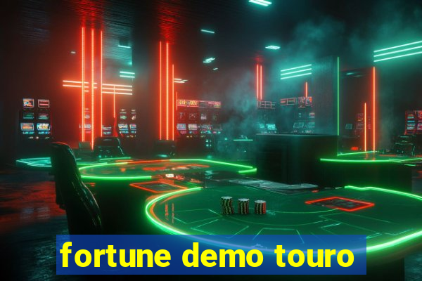 fortune demo touro